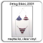 String Bikini by Devorah Sperber, 2001